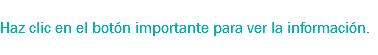 
Haz clic en importante para ver la información. 