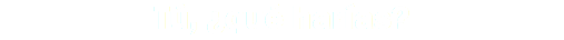 Tú, ¿qué harías? 