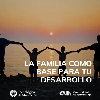 Desarrollo Personal III: La Familia como Base para tu Desarrollo